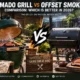 Kamado Grill vs Offset Smoker Comparison